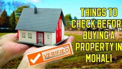 Photo of 10 things to check before buying a Property in Mohali